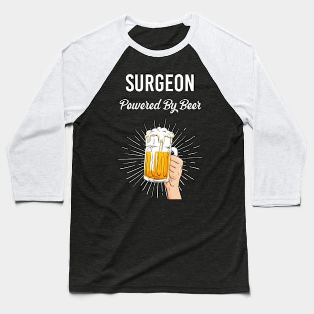 Beer Surgeon Baseball T-Shirt by Happy Life